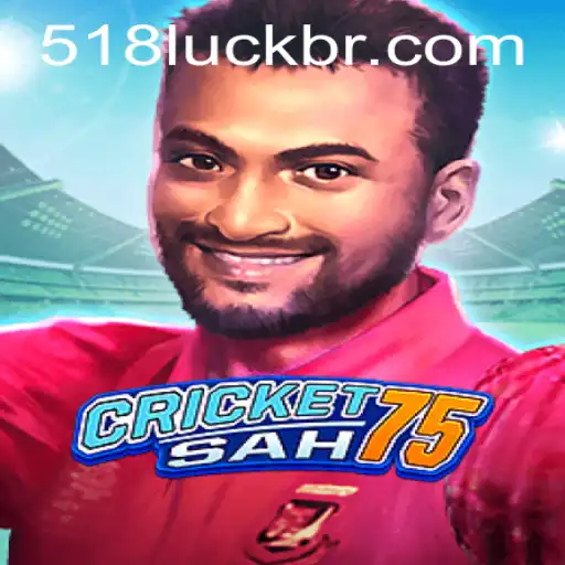 Exploring the Exciting World of CricketSah75 and the Concept of 518 Luck